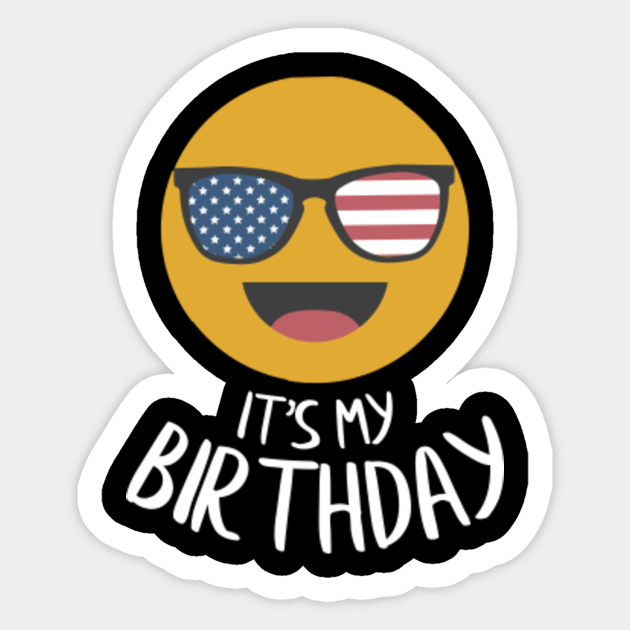 Birthday Emoji It's My Birthday Birthday Emoji Sticker TeePublic